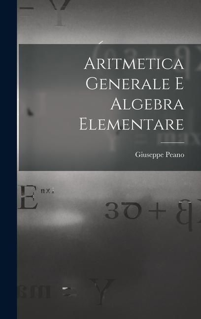 Produktbild: Aritmetica Generale E Algebra Elementare