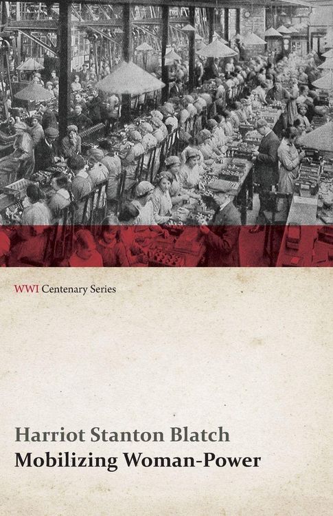 Produktbild: Mobilizing Woman-Power (WWI Centenary Series)