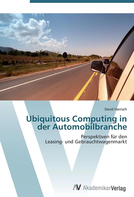 Produktbild: Ubiquitous Computing in der Automobilbranche