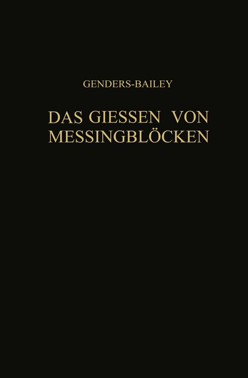 Produktbild: Das Giessen von Messingbl&ouml;cken