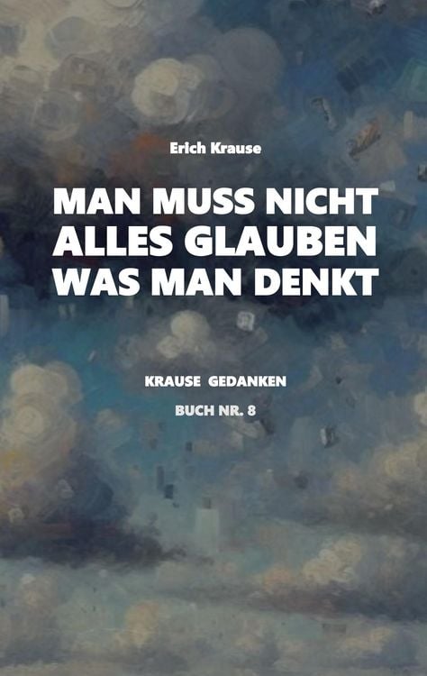 Produktbild: Man muss nicht alles glauben, was man denkt