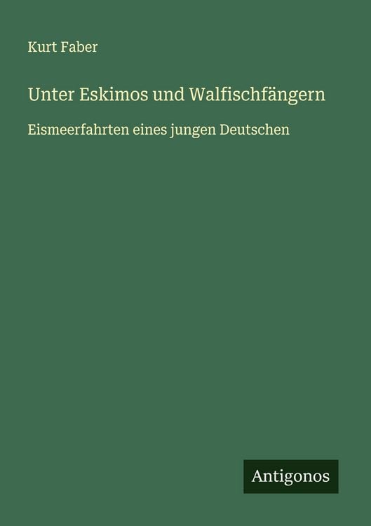 Produktbild: Unter Eskimos und Walfischf&auml;ngern