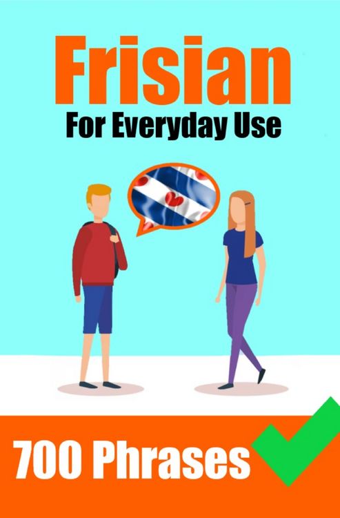 Produktbild: 1300+ Frisian Phrases For Everyday Use | Important Phrases for Travel, Business, Everyday Conversation and much more