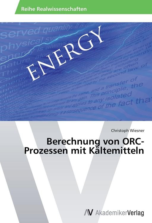 Produktbild: Berechnung von ORC-Prozessen mit K&auml;ltemitteln
