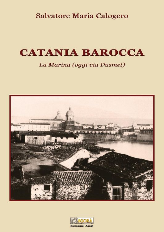 Produktbild: Catania barocca. La Marina (oggi via Dusmet)