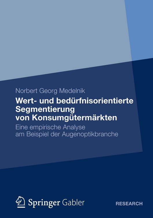 Produktbild: Wert- und bed&uuml;rfnisorientierte Segmentierung von Konsumg&uuml;term&auml;rkten