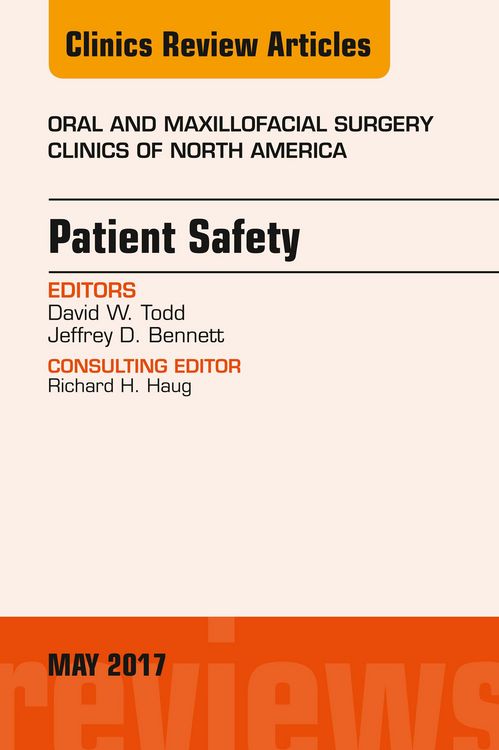 Produktbild: Patient Safety, An Issue of Oral and Maxillofacial Clinics of North America