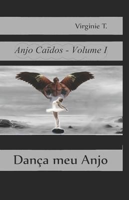 Produktbild: Virginie T.: Dan&ccedil;a meu Anjo