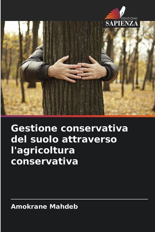 Produktbild: Gestione conservativa del suolo attraverso l'agricoltura conservativa