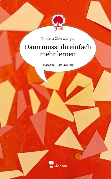 Produktbild: Dann musst du einfach mehr lernen. Life is a Story - story.one