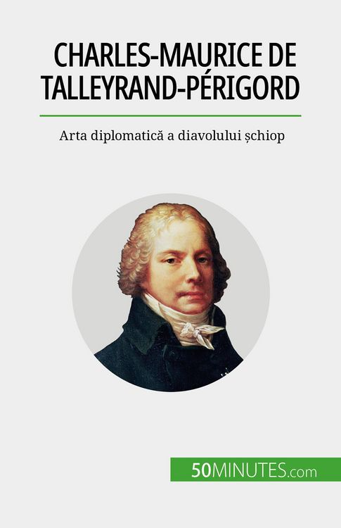 Produktbild: Charles-Maurice de Talleyrand-P&eacute;rigord