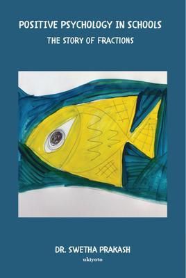 Produktbild: Positive Psychology in Schools - The story of fractions