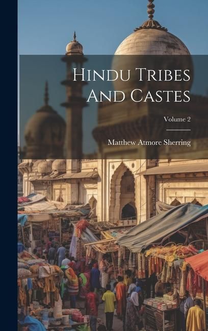 Produktbild: Hindu Tribes And Castes; Volume 2