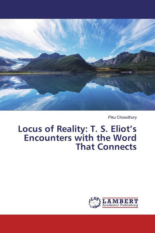 Produktbild: Locus of Reality: T. S. Eliot's Encounters with the Word That Connects