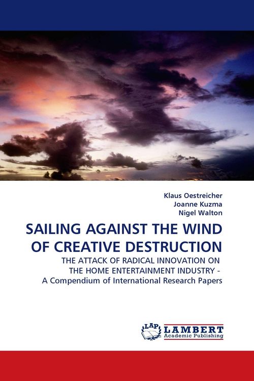 Produktbild: Sailing Against The Wind Of Creative Destruction