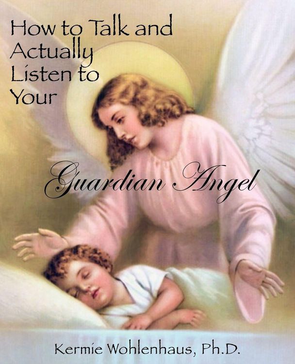 Produktbild: How to Talk and Actually Listen to Your Guardian Angel