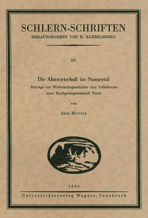 Bild vom Artikel Die Almwirtschaft im Stanzertal vom Autor Alois Moritz