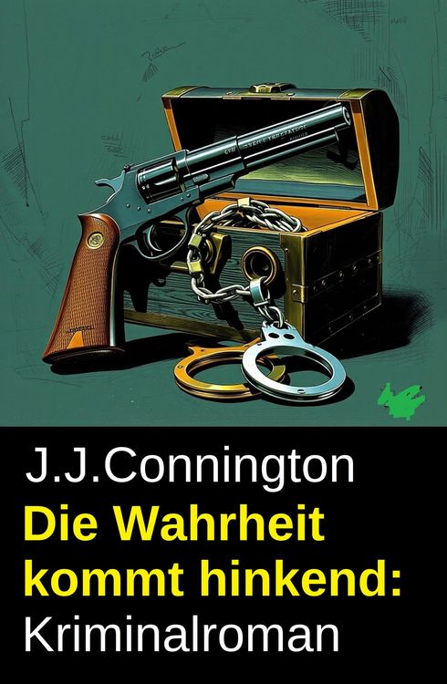 Produktbild: Die Wahrheit kommt hinkend: Kriminalroman
