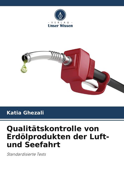 Produktbild: Qualit&auml;tskontrolle von Erd&ouml;lprodukten der Luft- und Seefahrt