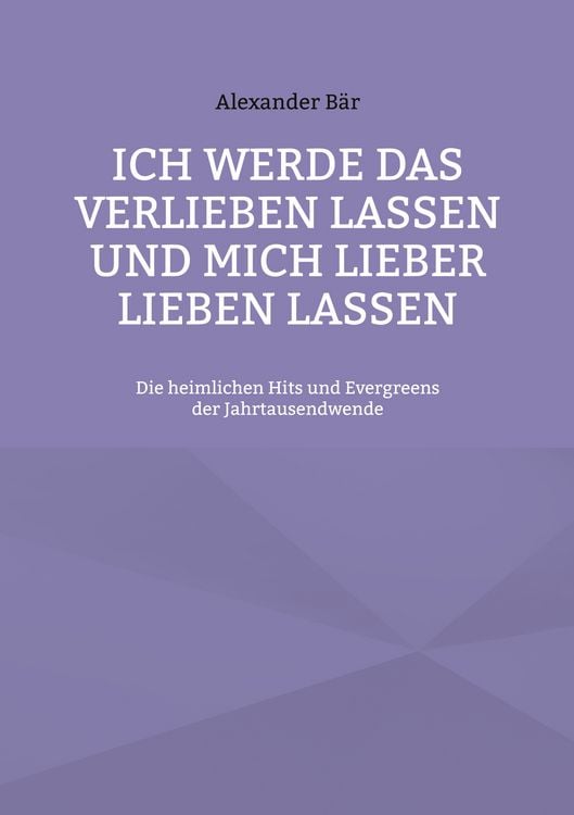 Produktbild: Ich werde das Verlieben lassen und mich lieber lieben lassen
