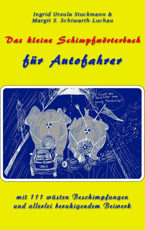 Produktbild: Das kleine Schimpfw&ouml;rterbuch f&uuml;r Autofahrer