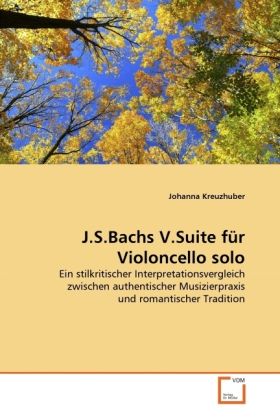Produktbild: Kreuzhuber, J: J.S.Bachs V.Suite f&uuml;r Violoncello solo