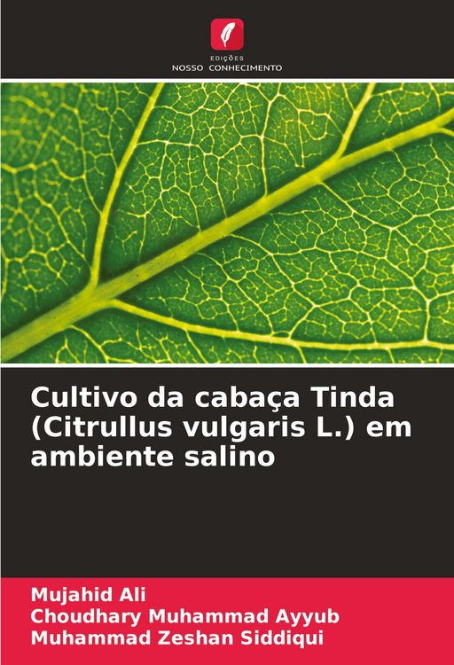 Produktbild: Cultivo da caba&ccedil;a Tinda (Citrullus vulgaris L.) em ambiente salino