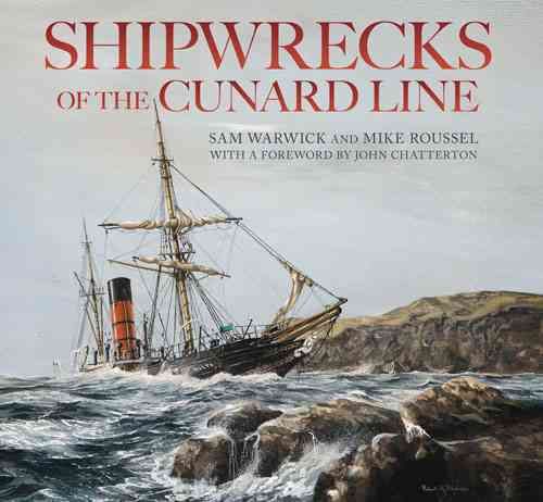 Produktbild: Warwick, S: Shipwrecks of the Cunard Line