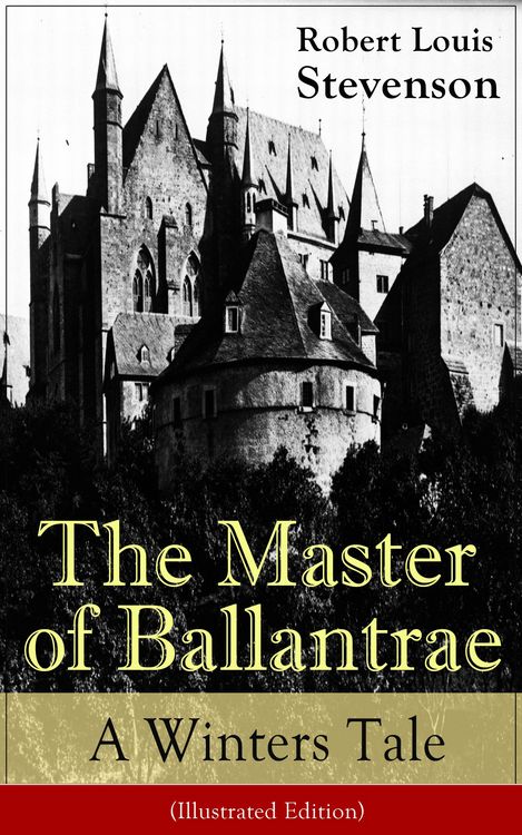 Produktbild: The Master of Ballantrae: A Winter's Tale (Illustrated Edition) (Annotated)