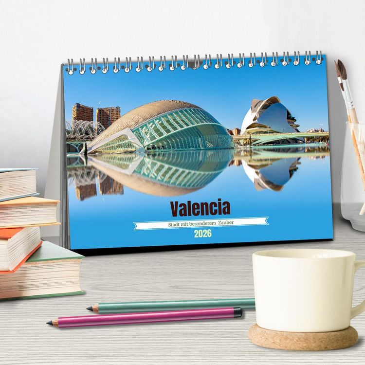 Produktbild: Valencia - Stadt mit besonderem Zauber (Tischkalender 2026 DIN A5 quer), CALVENDO Monatskalender