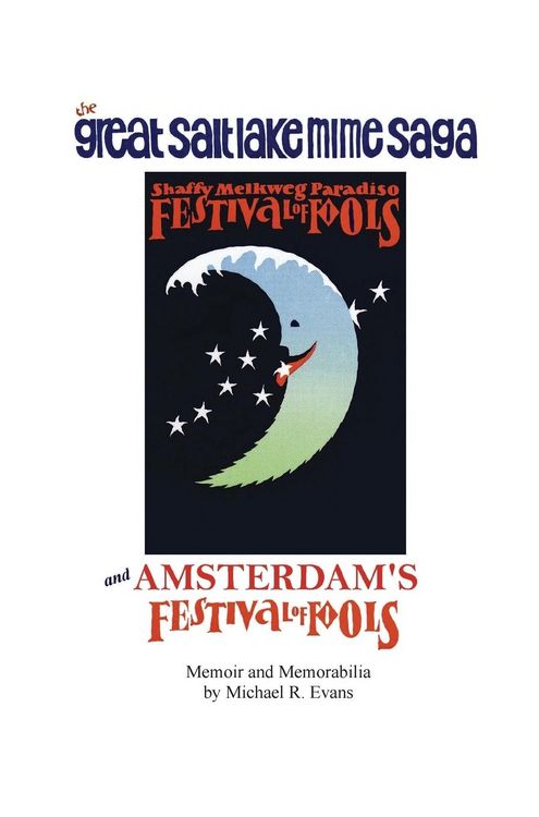 Produktbild: The Great Salt Lake Mime Saga and Amsterdam's Festival of Fools