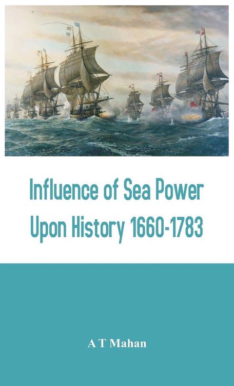 Produktbild: Influence of Sea Power Upon History 1660-1783