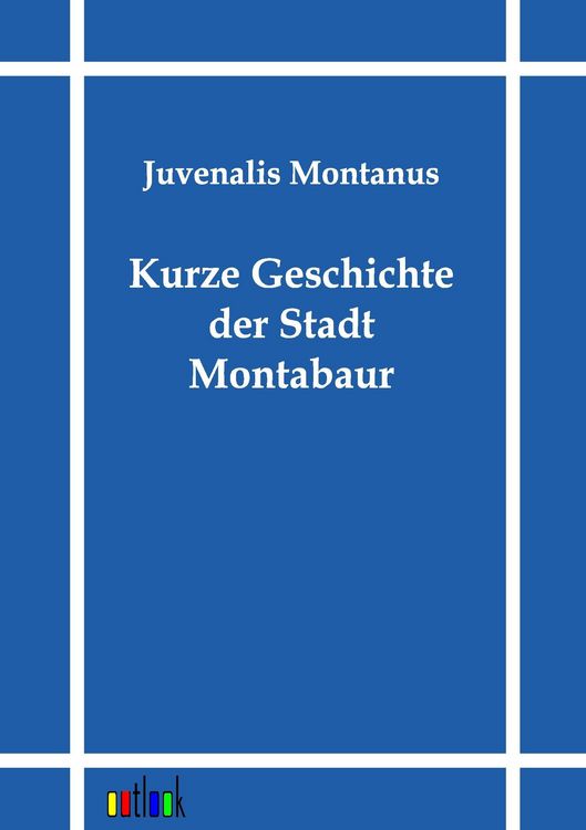 Produktbild: Kurze Geschichte der Stadt Montabaur
