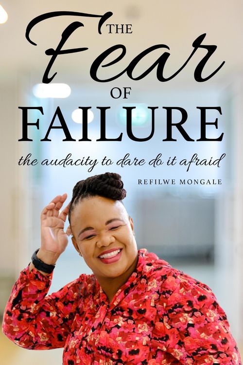 Produktbild: The Fear of Failure, the Audacity to Dare do it Afraid