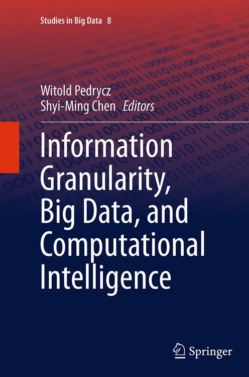 Produktbild: Information Granularity, Big Data, and Computational Intelligence