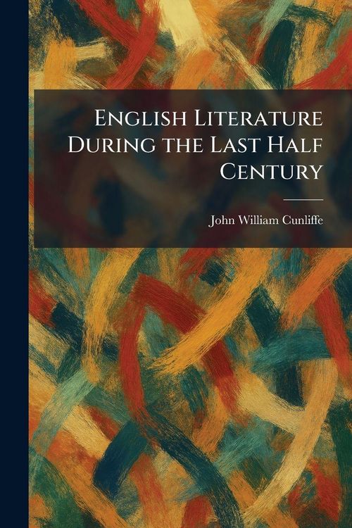 Produktbild: English Literature During the Last Half Century