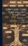 Produktbild: Lineage of John Hupp and Ann Rowe Hupp Family