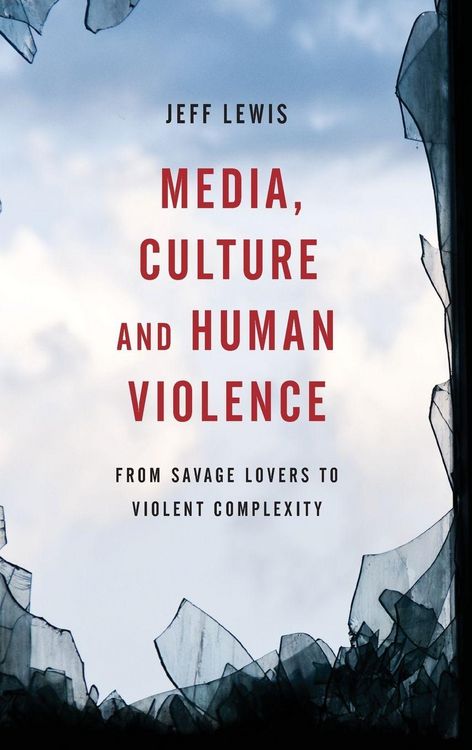 Produktbild: Media, Culture and Human Violence