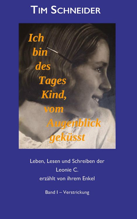 Produktbild: Ich bin des Tages Kind, vom Augenblick gek&uuml;sst