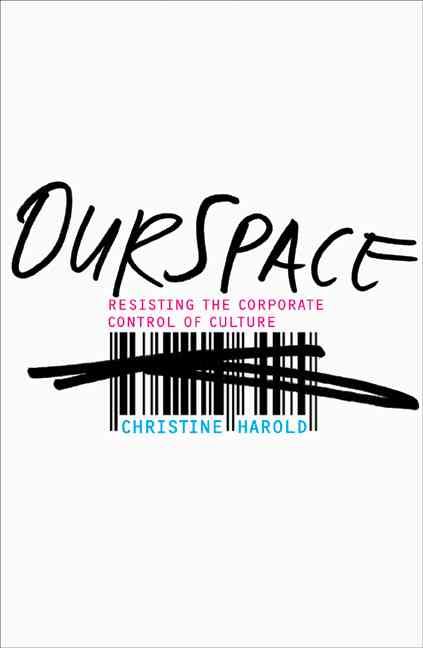 Produktbild: OurSpace: Resisting the Corporate Control of Culture