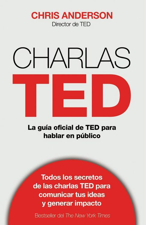 Produktbild: Anderson, C: Charlas TED : la gu&iacute;a oficial TED para hablar e