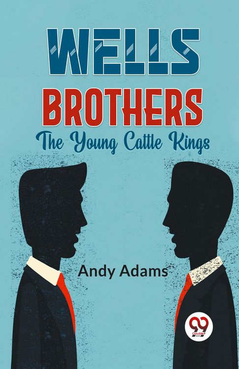 Produktbild: Wells Brothers The Young Cattle Kings