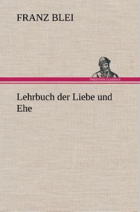 Produktbild: Lehrbuch der Liebe und Ehe