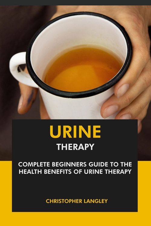 Produktbild: Urine Therapy: Complete Beginners Guide to the Health Benefits of Urine Therapy