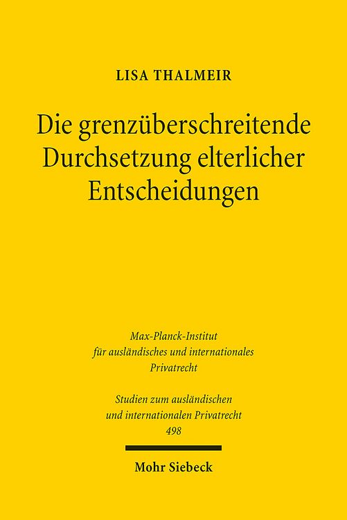 Produktbild: Die grenz&uuml;berschreitende Durchsetzung elterlicher Entscheidungen
