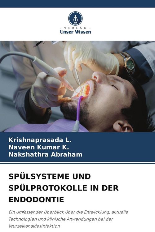 Produktbild: SP&Uuml;LSYSTEME UND SP&Uuml;LPROTOKOLLE IN DER ENDODONTIE
