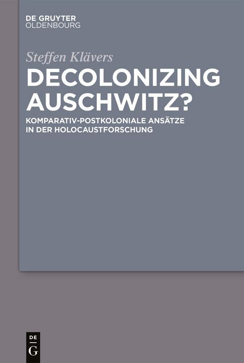 Produktbild: Decolonizing Auschwitz?