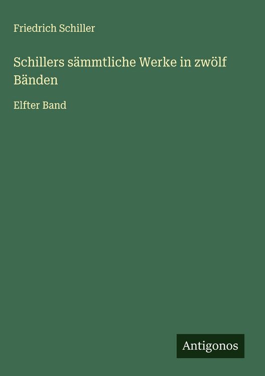 Produktbild: Schillers s&auml;mmtliche Werke in zw&ouml;lf B&auml;nden