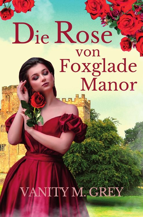 Produktbild: Die Rose von Foxglade Manor