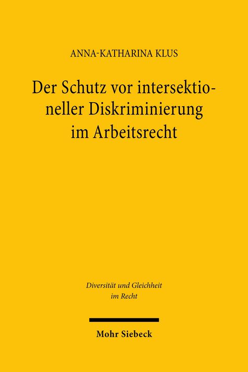 Produktbild: Der Schutz vor intersektioneller Diskriminierung im Arbeitsrecht